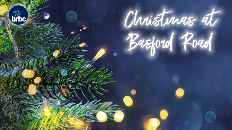 Jesus: The reason for the season. Christmas at Basford Road Baptist Church